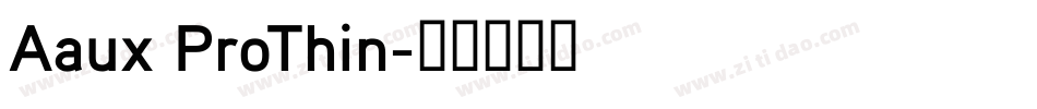 Aaux ProThin字体转换